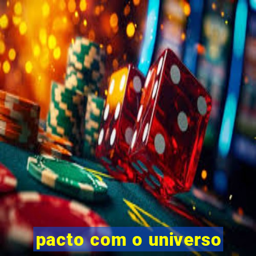 pacto com o universo